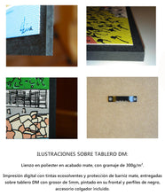 Cargar imagen en el visor de la galería, ILUSTRACIONES SOBRE TABLERO DM: Lienzo en poliester en acabado mate, con gramaje de 300g/m².  Impresión digital con tintas ecosolventes y protección de barniz mate, entregadas sobre tablero DM con grosor de 5mm, pintado en su frontal y perfiles de negro, accesorio colgador incluido.